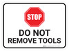 Do Not Remove Tools Rectangular - Floor Sign