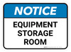 Notice: Equipment Storage Room Rectangular - Floor Sign Notice: Equipment Storage Room Rectangular - Floor Sign