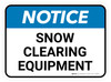 Notice: Snow Clearing Equipment Rectangular - Floor Sign Notice: Snow Clearing Equipment Rectangular - Floor Sign