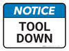 Notice: Tool Down Rectangular - Floor Sign Notice: Tool Down Rectangular - Floor Sign