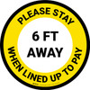 Please Stay 6 Ft Away When Lined Up To Pay Yellow - Circular - Floor Sign