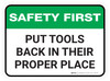 Safety First: Put Tools Back In Their Proper Place Rectangular - Floor Sign
