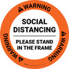 Warning: Social Distancing Please Stand In The Frame - Circular - Floor Sign Warning: Social Distancing Please Stand In The Frame - Circular - Floor Sign