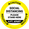 Caution: Social Distancing Please Stand Here 6 Ft Apart Circular - Floor Sign