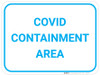 COVID Containment Area - Blue - Floor Sign COVID Containment Area - Blue - Floor Sign