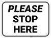 Please Stop Here Rectangle - Floor Sign