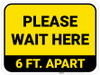 Please Wait Here 6 Ft Apart Yellow Rectangle - Floor Sign Please Wait Here 6 Ft Apart Yellow Rectangle - Floor Sign