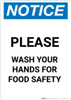 Notice: Please Wash Your Hands For Food Safety - Portrait Notice: Please Wash Your Hands For Food Safety - Portrait