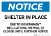 Notice: Shelter in Place We are Closed ANSI Landscape - Wall Sign Notice: Shelter in Place We are Closed ANSI Landscape - Wall Sign