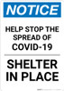 Notice: Stop the Spread of COVID-19 Shelter in Place ANSI Portrait - Wall Sign Notice: Stop the Spread of COVID-19 Shelter in Place ANSI Portrait - Wall Sign