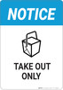 Notice: Take Out Only - Wall Sign Notice: Take Out Only - Wall Sign