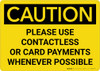 Caution: Please Use Contactless or Card Payments When Possible Landscape - Wall Sign