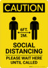 Caution: Social Distancing Wait Here Until Called with Icon Portrait - Wall Sign