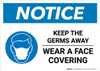 Notice: Keep The Germs Away Wear A Face Covering with Icon Landscape - Wall Sign
