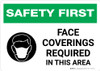 Safety First: Face Coverings Required In This Area with Icon Landscape - Wall Sign Safety First: Face Coverings Required In This Area with Icon Landscape - Wall Sign
