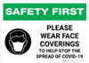 Safety First: Please Wear Face Coverings COVID-19 with Icon Landscape - Wall Sign