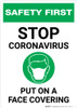 Safety First: Stop Coronavirus Put On A Face Covering with Icon Portrait - Wall Sign Safety First: Stop Coronavirus Put On A Face Covering with Icon Portrait - Wall Sign