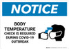 Notice: Body Temperature Check Required During COVID-19 Outbreak with Icon Landscape - Wall Sign Notice: Body Temperature Check Required During COVID-19 Outbreak with Icon Landscape - Wall Sign