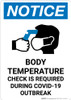 Notice: Body Temperature Check Required During COVID-19 Outbreak with Icon Portrait - Wall Sign