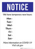 Notice: We Have Temporary New Hours COVID-19 Portrait - Wall Sign