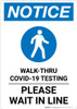 Notice: Walk Thru COVID-19 Testing Wait In Line with Icon Portrait - Wall Sign