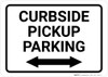 Curbside Pickup Parking Bidirectional Arrow Landscape - Wall Sign Curbside Pickup Parking Bidirectional Arrow Landscape - Wall Sign