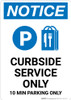 Notice: Curbside Service Only 10 Minute Parking with Icon Portrait - Wall Sign Notice: Curbside Service Only 10 Minute Parking with Icon Portrait - Wall Sign