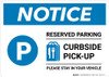 Notice: Reserved Parking Curbside Pick-Up with Icon Landscape - Wall Sign