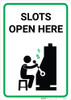 Slots Open Here with Icon Portrait - Wall Sign