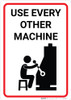Use Every Other Machine Portrait - Wall Sign Use Every Other Machine Portrait - Wall Sign