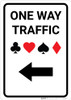 Casino - One Way Traffic with Arrow Left Portrait - Wall Sign