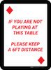 If You Are Not Playing at Table - Please Keep 6ft Distance Portrait Diamond Playing Card - Wall Sign