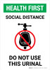 Health First: Social Distance Do Not Use This Urinal with Icon Portrait - Wall Sign Health First: Social Distance Do Not Use This Urinal with Icon Portrait - Wall Sign