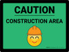 Caution Construction Area with Emoji Green Landscape - Wall Sign Caution Construction Area with Emoji Green Landscape - Wall Sign