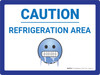Caution Refrigeration Area with Emoji Landscape - Wall Sign Caution Refrigeration Area with Emoji Landscape - Wall Sign