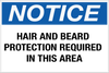 Notice - Hair and Beard Protection Required Wall Sign Notice - Hair and Beard Protection Required Wall Sign