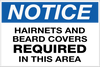 Notice - Hairnets and Beard Covers Required Wall Sign