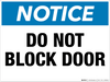 Notice: Do Not Block Door - Wall Sign Notice: Do Not Block Door - Wall Sign