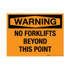 Warning: No Forklifts Beyond This Point - Wall Sign