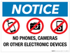 Notice: No Phones, Cameras or Other Electronic Devices - Wall Sign Notice: No Phones, Cameras or Other Electronic Devices - Wall Sign