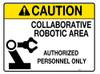 Caution: Collaborative Robotic Area - Wall Sign Caution: Collaborative Robotic Area - Wall Sign