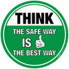 Floor Sign - THINK - The Safe Way is the Best Way Floor Sign - THINK - The Safe Way is the Best Way
