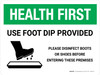 Health First: Use Foot Dip with Icon Landscape - Wall Sign Health First: Use Foot Dip with Icon Landscape - Wall Sign