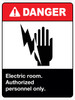 Danger Electric Room Authorized Personnel only Danger Electric Room Authorized Personnel only