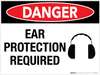 Danger Ear Protection Required Wall Sign