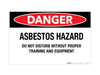 Danger - Asbestos Hazard/Do Not Disturb - Wall Sign