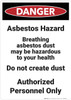 Danger: Asbestos Hazard Breathing - Wall Sign Danger: Asbestos Hazard Breathing - Wall Sign