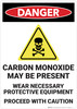 Danger: Carbon Monoxide May Be Present Wear PPE - Wall Sign