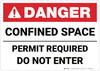 Danger: Confined Space Permit Required Do Not Enter - Wall Sign Danger: Confined Space Permit Required Do Not Enter - Wall Sign