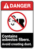Danger: Contain Asbestos Fibers Avoid Creating Dust - Wall Sign